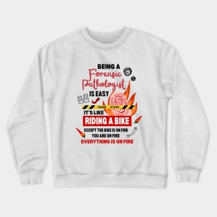 Funny Forensic Pathologist Joke Working in the Forensic Department Crewneck Sweatshirt